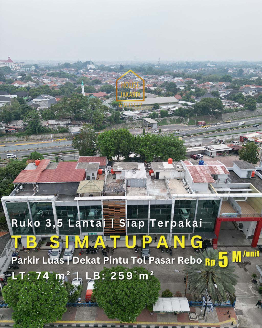 CS1719 TB SIMATUPANG. Ruko 3,5 Lantai, Dekat Pintu Tol, Parkir Luas
