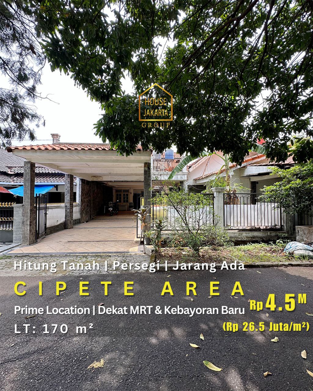 LS1724 Rumah Hitung Tanah Cipete Area, Persegi, Jarang Ada, Prime Location, Dekat MRT & Kebayoran Baru