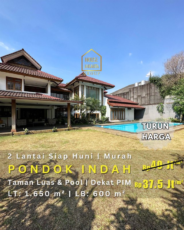 HS1751 Turun Harga!! Rumah Elegan Di Kawasan Elite Pondok Indah, Siap Huni, Dekat PIM