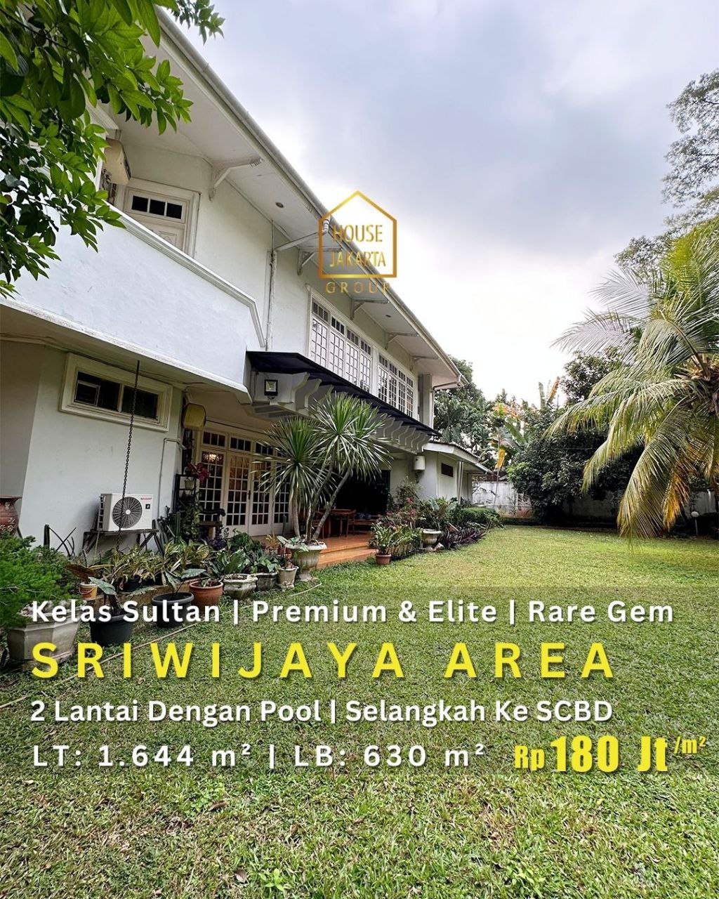 HS1888  Rumah Sultan Sriwijaya Area, Ada Pool & Taman Besar • Jarang Ada • Kavling Terbesar • Selangkah menuju SCBD